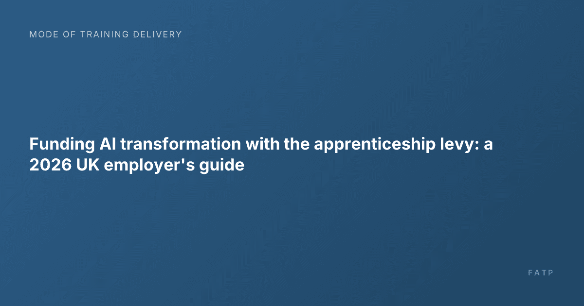 Funding AI transformation with the apprenticeship levy: a 2026 UK employer's guide