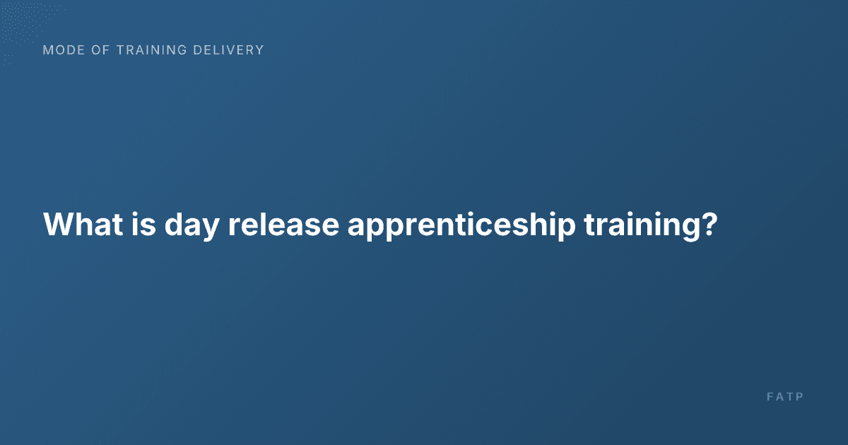 What is day release apprenticeship training?
